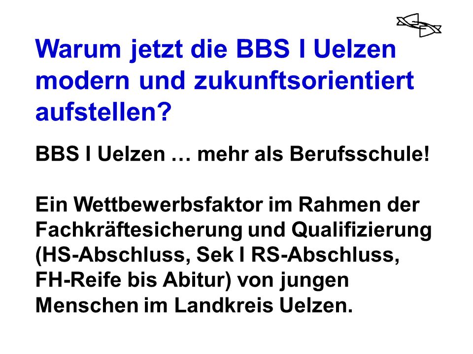 Warum jetzt die BBS I Uelzen modern und zukunftsorientiert aufstellen
