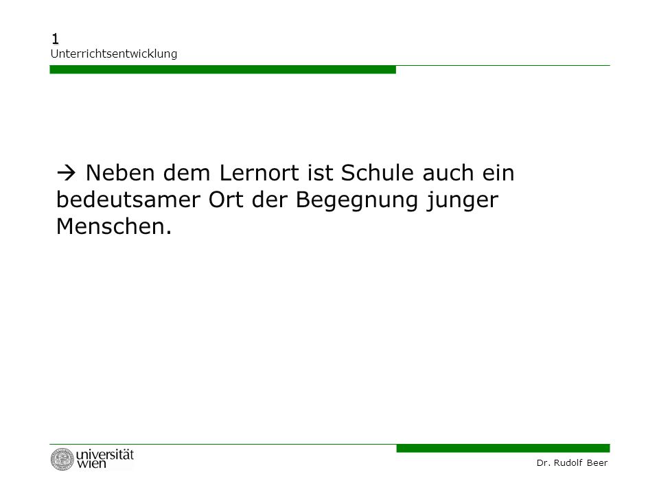  Neben dem Lernort ist Schule auch ein bedeutsamer Ort der Begegnung junger Menschen.