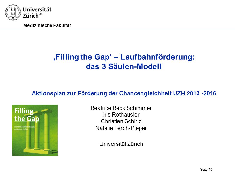 ‚Filling the Gap‘ – Laufbahnförderung: das 3 Säulen-Modell Aktionsplan zur Förderung der Chancengleichheit UZH