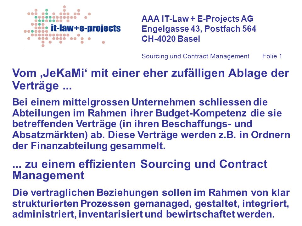 Vom ‚JeKaMi‘ mit einer eher zufälligen Ablage der Verträge ...