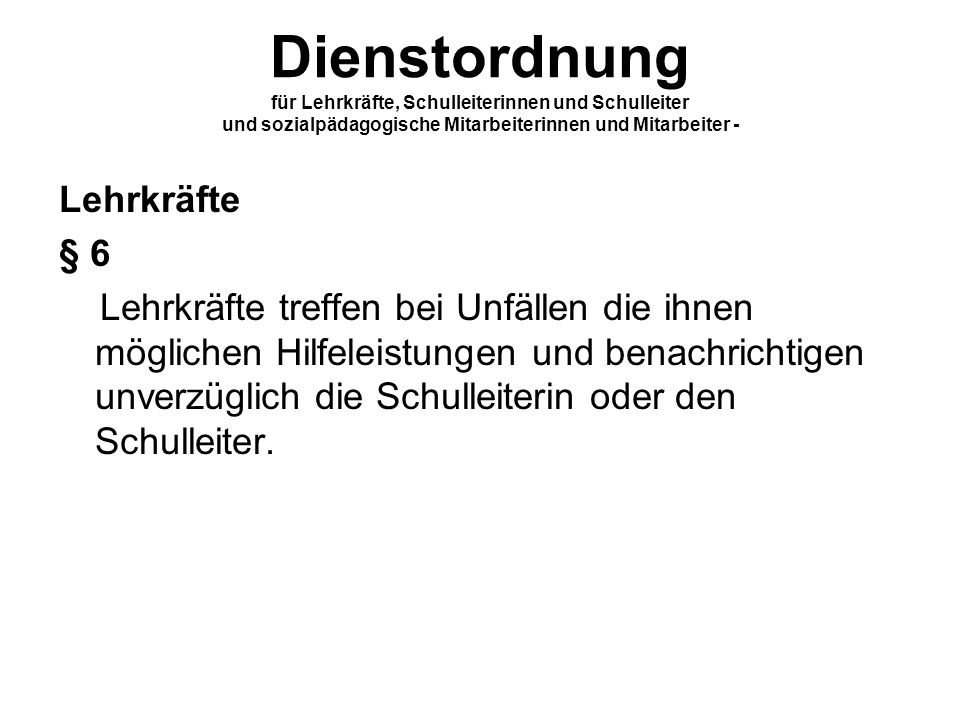 Dienstordnung für Lehrkräfte, Schulleiterinnen und Schulleiter und sozialpädagogische Mitarbeiterinnen und Mitarbeiter -