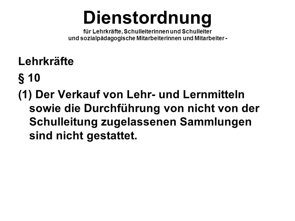 Dienstordnung für Lehrkräfte, Schulleiterinnen und Schulleiter und sozialpädagogische Mitarbeiterinnen und Mitarbeiter -