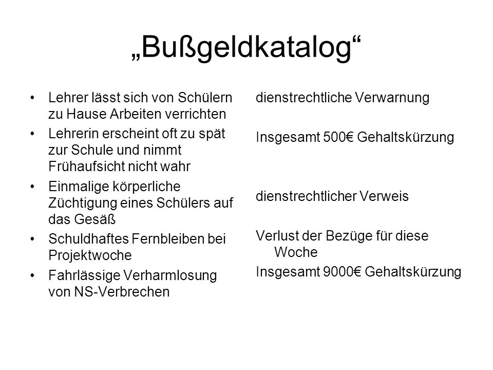 „Bußgeldkatalog Lehrer lässt sich von Schülern zu Hause Arbeiten verrichten.