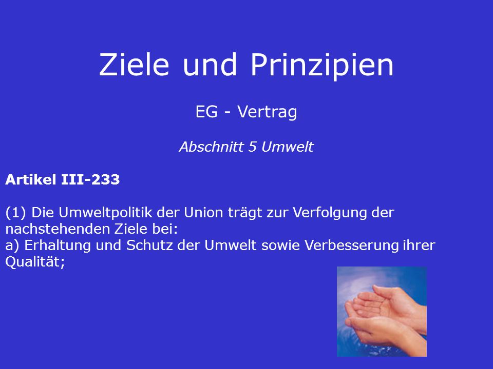 Ziele und Prinzipien EG - Vertrag Abschnitt 5 Umwelt Artikel III-233