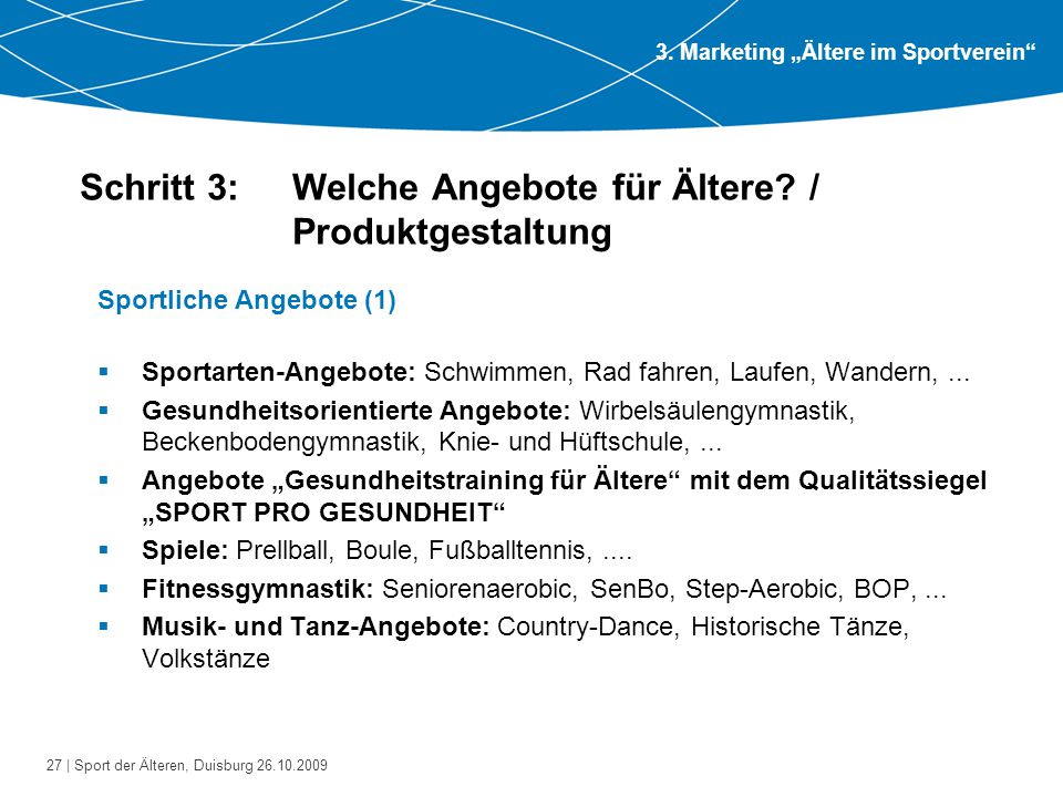 Schritt 3: Welche Angebote für Ältere / Produktgestaltung