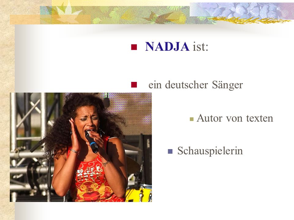 NADJA ist: ein deutscher Sänger Autor von texten Schauspielerin
