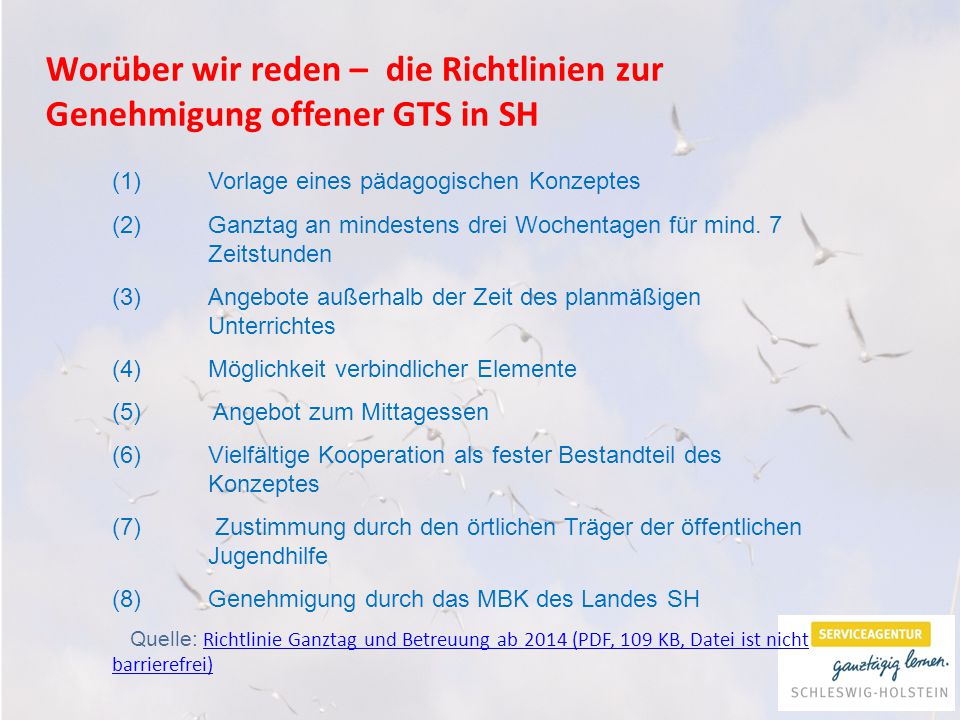 Worüber wir reden – die Richtlinien zur Genehmigung offener GTS in SH