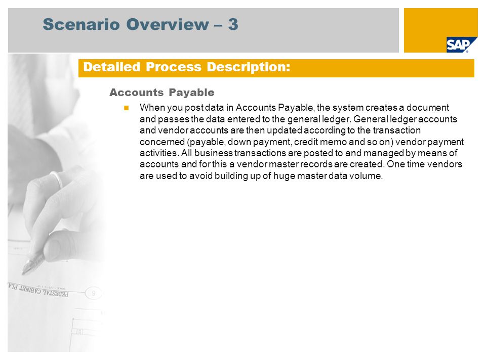 Scenario Overview – 3 Detailed Process Description: Accounts Payable