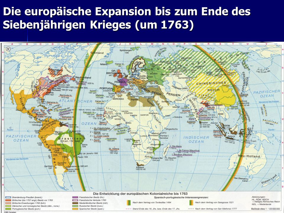 Die europäische Expansion bis zum Ende des Siebenjährigen Krieges (um 1763)