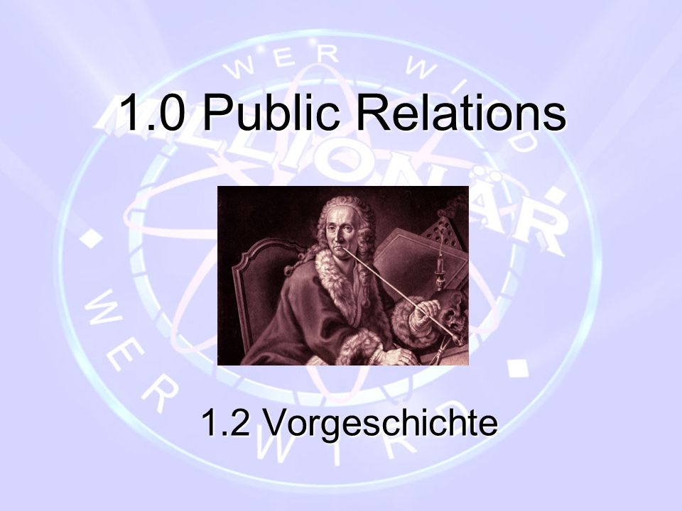 1.0 Public Relations 1.2 Vorgeschichte