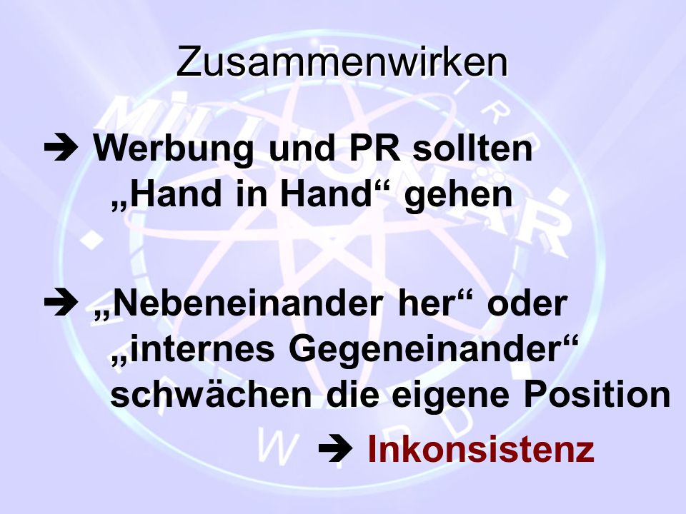 Zusammenwirken  Werbung und PR sollten „Hand in Hand gehen