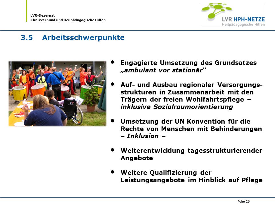 3.5 Arbeitsschwerpunkte Engagierte Umsetzung des Grundsatzes „ambulant vor stationär