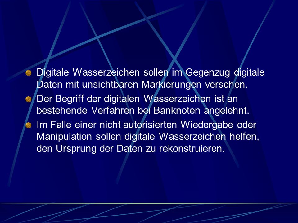 Digitale Wasserzeichen sollen im Gegenzug digitale Daten mit unsichtbaren Markierungen versehen.