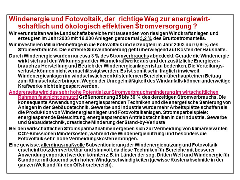 Windenergie und Fotovoltaik, der richtige Weg zur energiewirt-schaftlich und ökologisch effektiven Stromversorgung