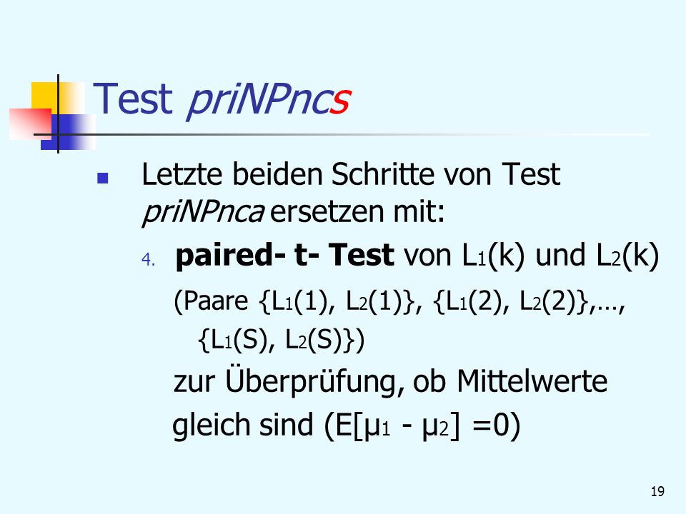Test priNPncs Letzte beiden Schritte von Test priNPnca ersetzen mit: