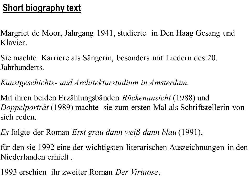 Short biography text Margriet de Moor, Jahrgang 1941, studierte