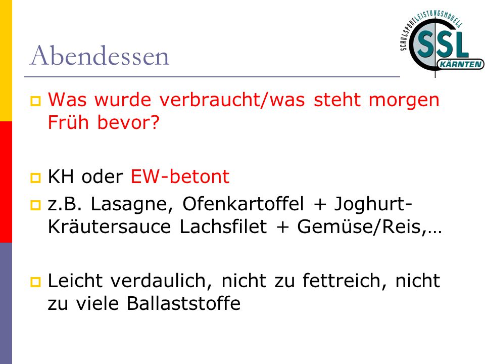 Abendessen Was wurde verbraucht/was steht morgen Früh bevor