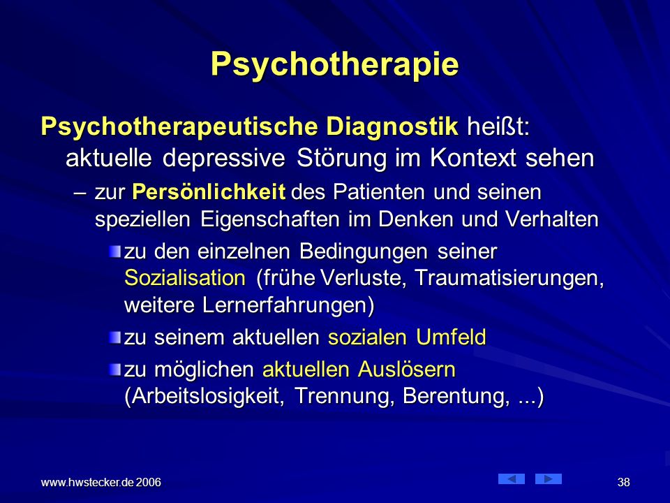 Psychotherapie Psychotherapeutische Diagnostik heißt: aktuelle depressive Störung im Kontext sehen.