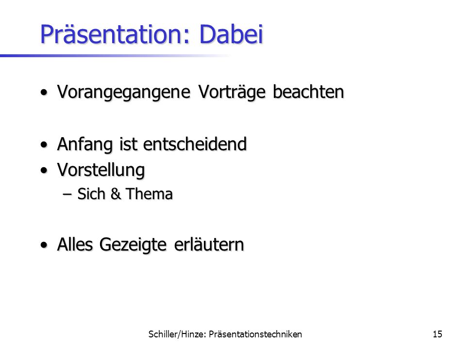 Präsentation: Dabei Vorangegangene Vorträge beachten