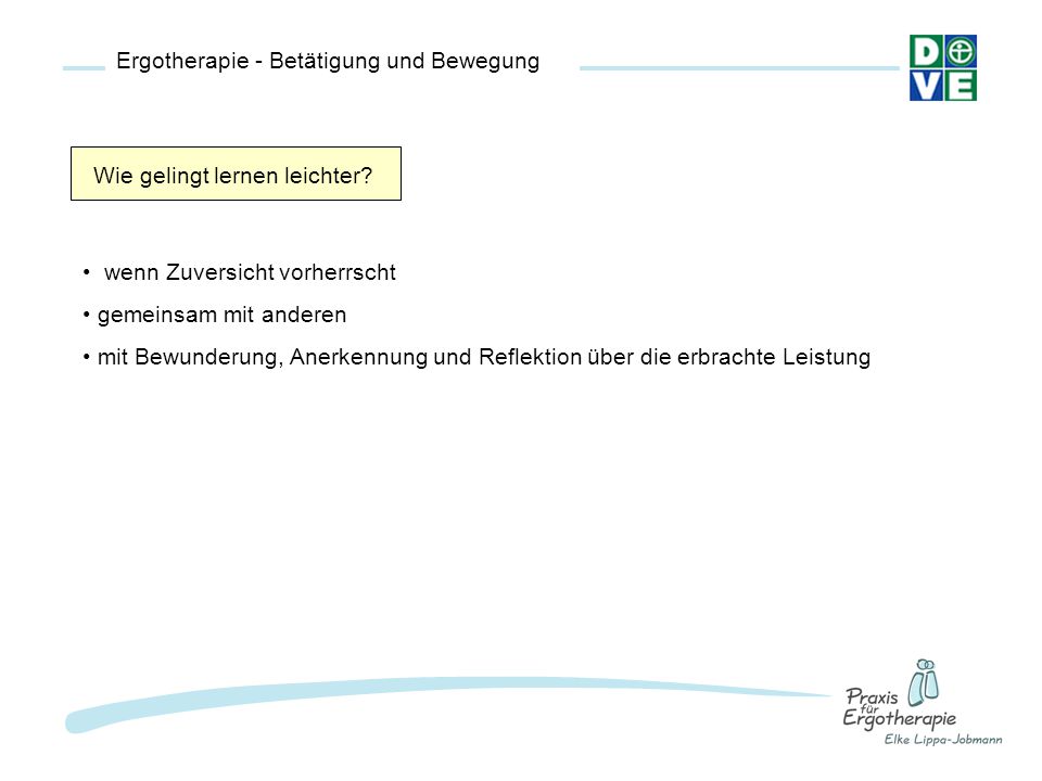 Ergotherapie - Betätigung und Bewegung