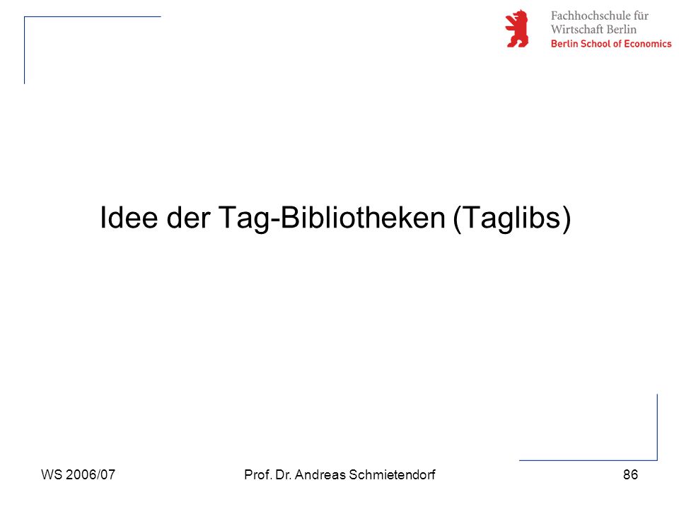 Idee der Tag-Bibliotheken (Taglibs)