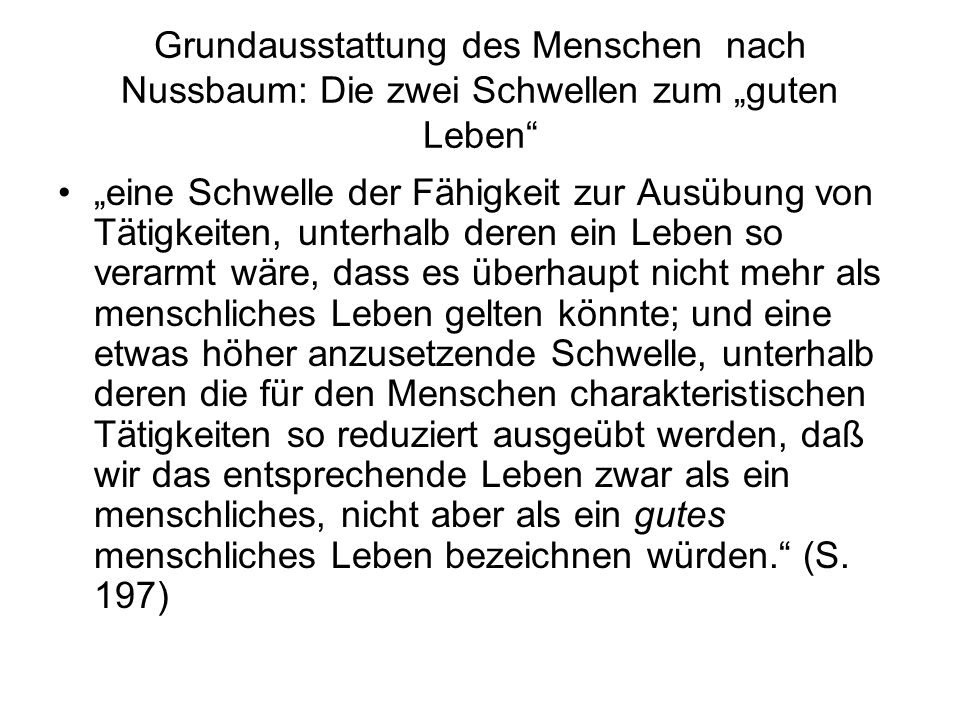 Grundausstattung des Menschen nach Nussbaum: Die zwei Schwellen zum „guten Leben