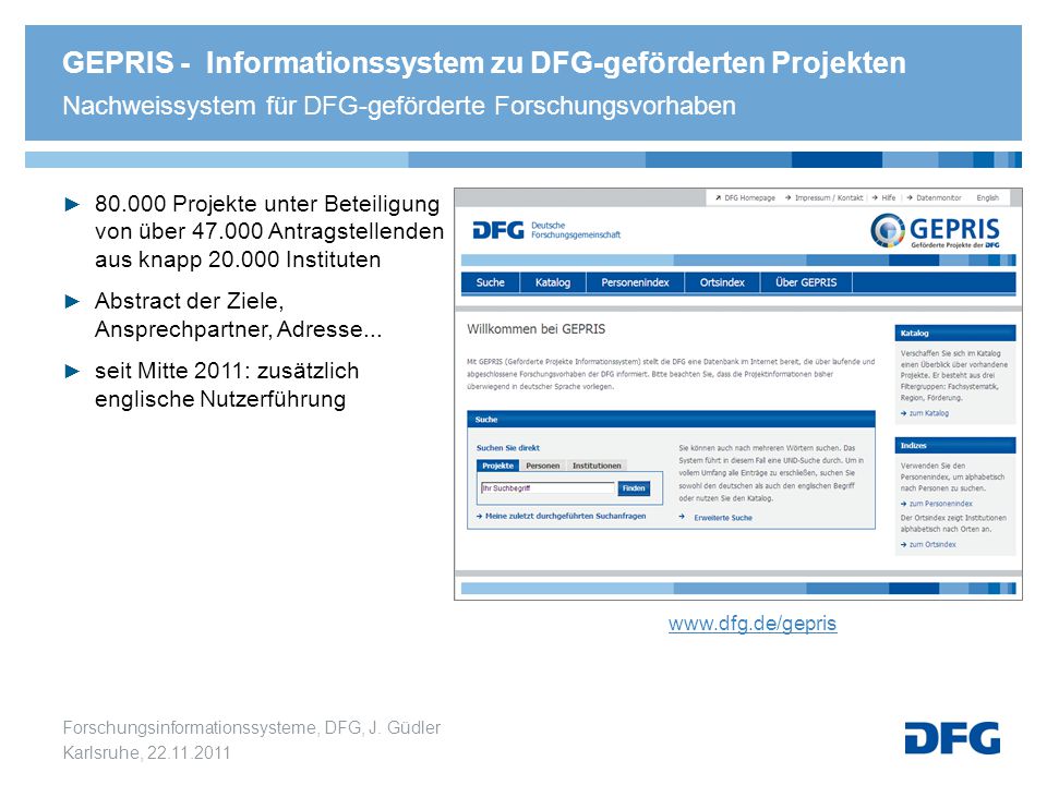 GEPRIS - Informationssystem zu DFG-geförderten Projekten Nachweissystem für DFG-geförderte Forschungsvorhaben