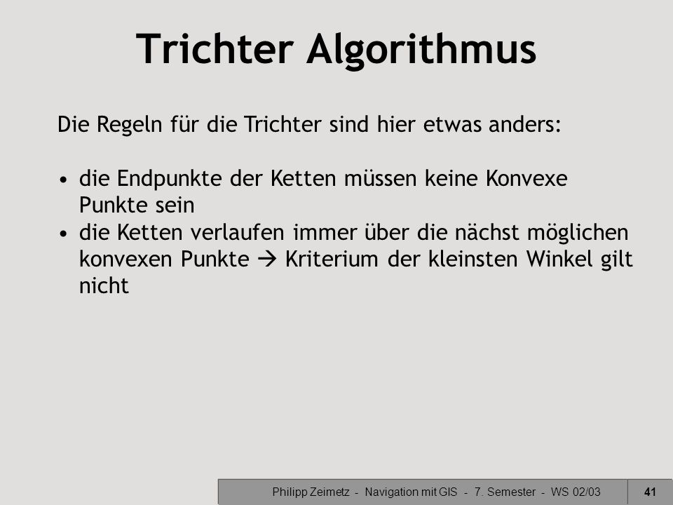 Philipp Zeimetz - Navigation mit GIS - 7. Semester - WS 02/03