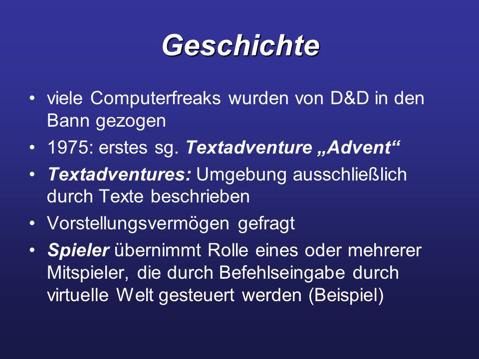 Geschichte viele Computerfreaks wurden von D&D in den Bann gezogen
