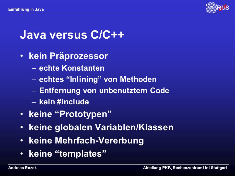 Java versus C/C++ kein Präprozessor keine Prototypen