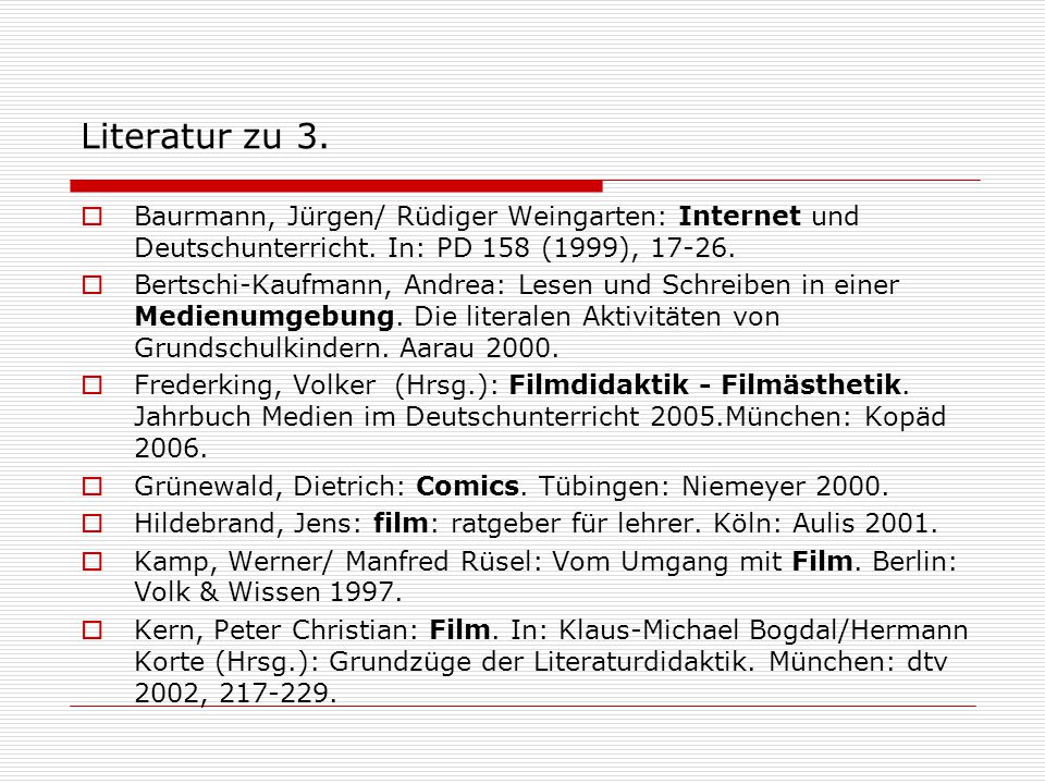 Literatur zu 3. Baurmann, Jürgen/ Rüdiger Weingarten: Internet und Deutschunterricht. In: PD 158 (1999),