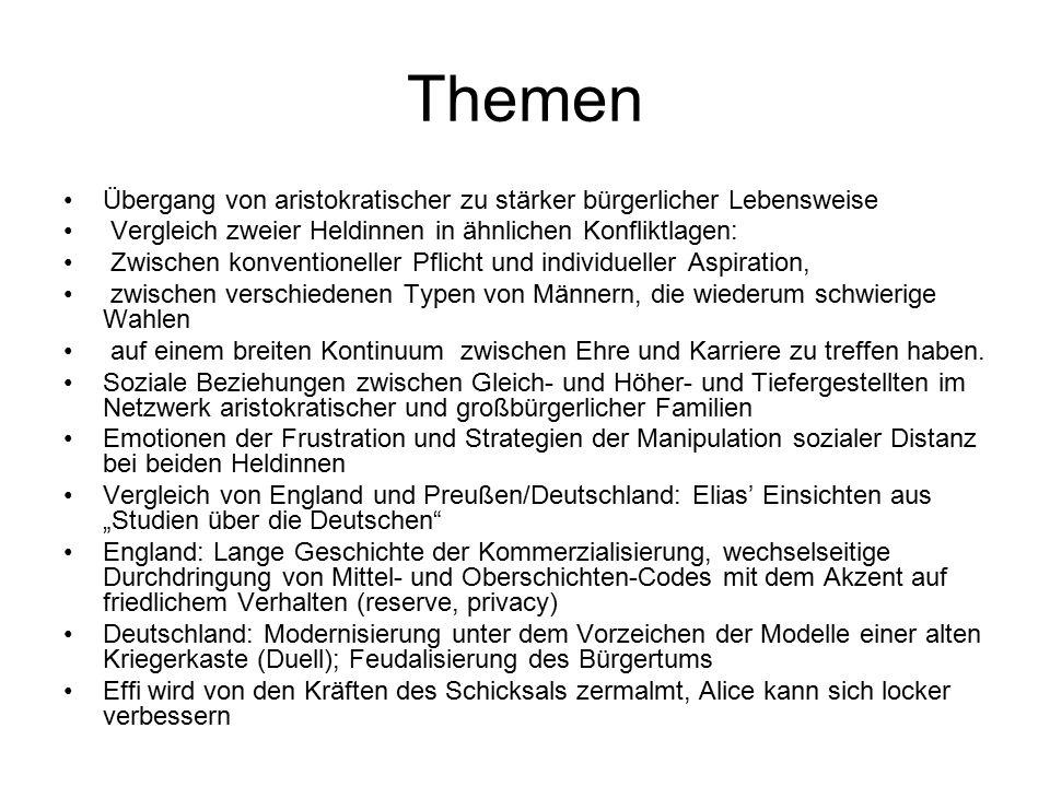 Themen Übergang von aristokratischer zu stärker bürgerlicher Lebensweise. Vergleich zweier Heldinnen in ähnlichen Konfliktlagen: