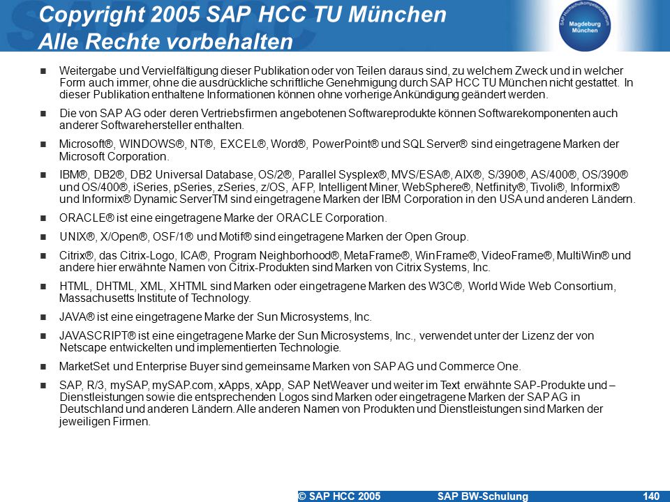 Copyright 2005 SAP HCC TU München Alle Rechte vorbehalten