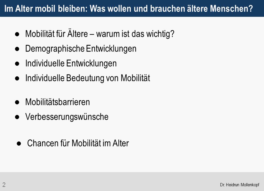 Im Alter mobil bleiben: Was wollen und brauchen ältere Menschen