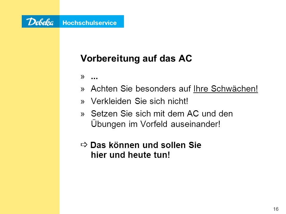 Vorbereitung auf das AC