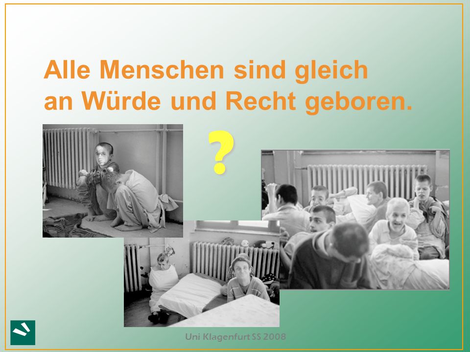 Alle Menschen sind gleich an Würde und Recht geboren.