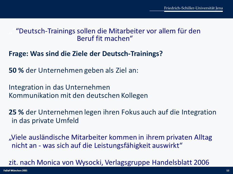 „ Deutsch-Trainings sollen die Mitarbeiter vor allem für den Beruf fit machen