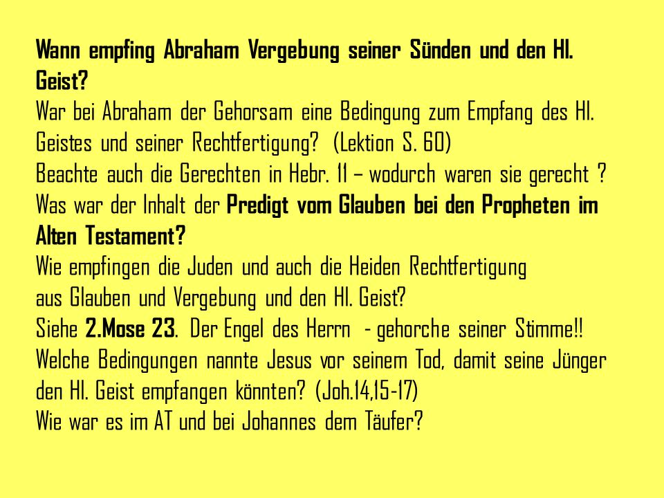 Wann empfing Abraham Vergebung seiner Sünden und den Hl. Geist