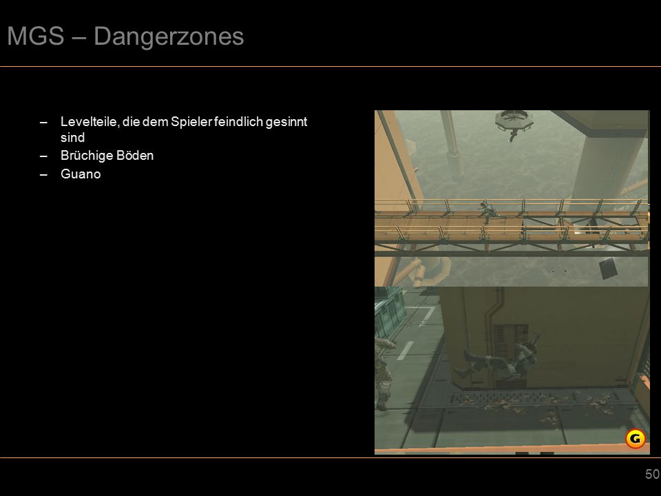 MGS – Dangerzones Levelteile, die dem Spieler feindlich gesinnt sind