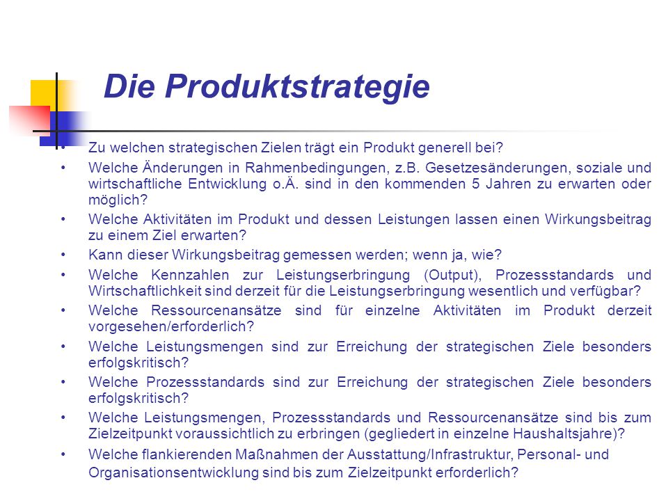 Die Produktstrategie Zu welchen strategischen Zielen trägt ein Produkt generell bei