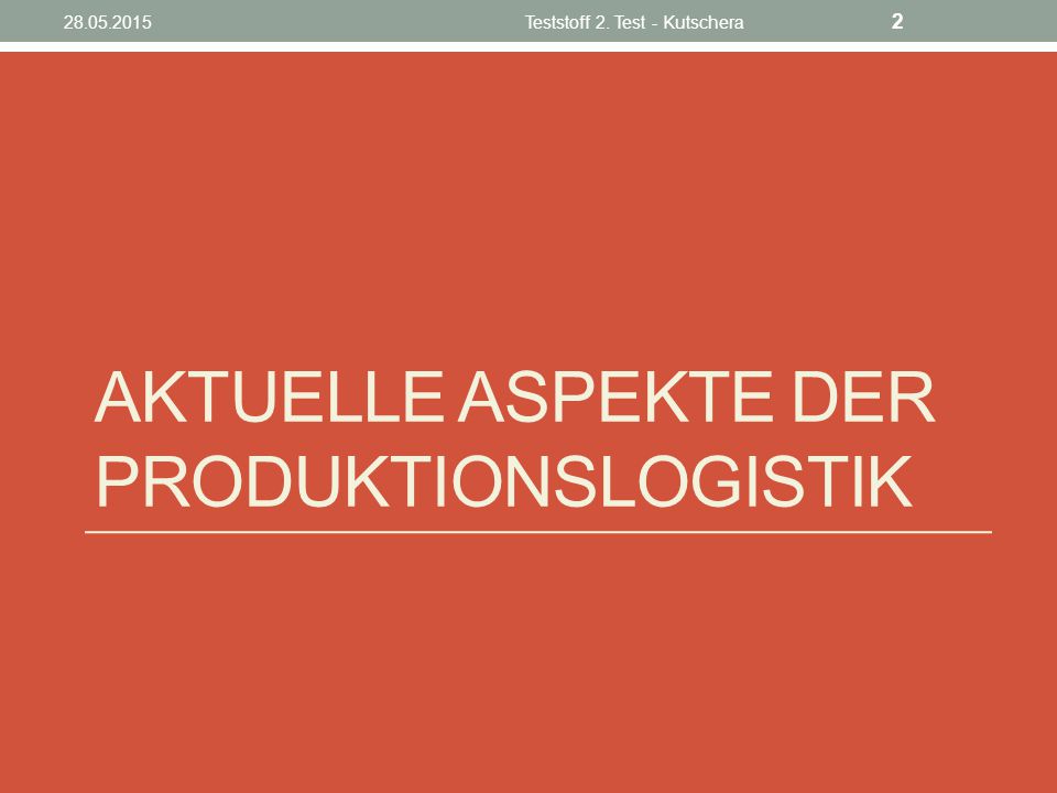 Aktuelle Aspekte der Produktionslogistik
