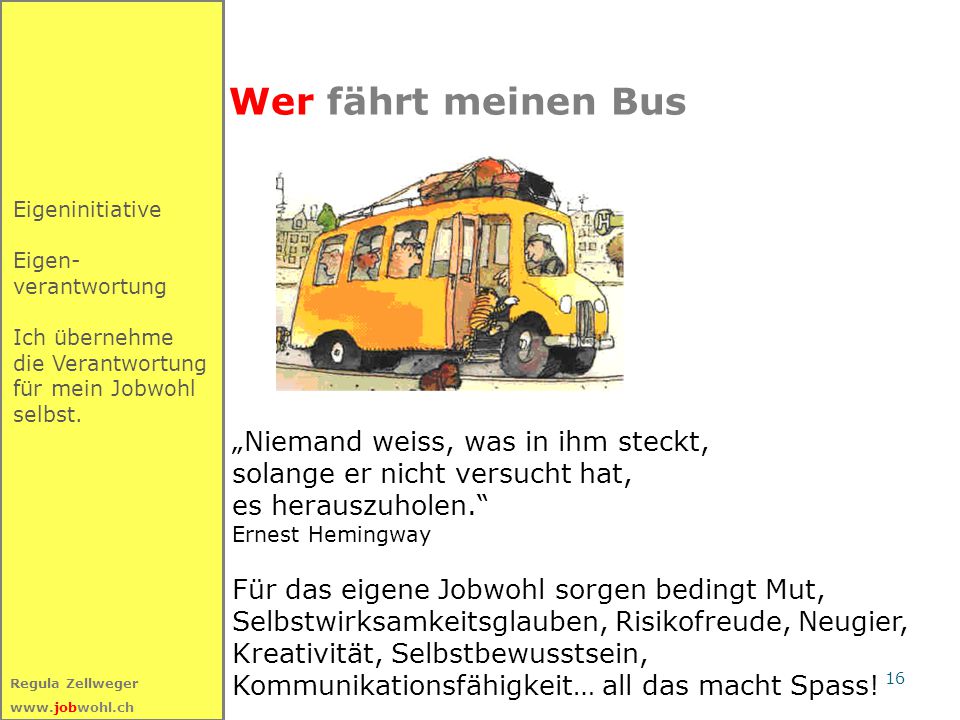 Wer fährt meinen Bus „Niemand weiss, was in ihm steckt,