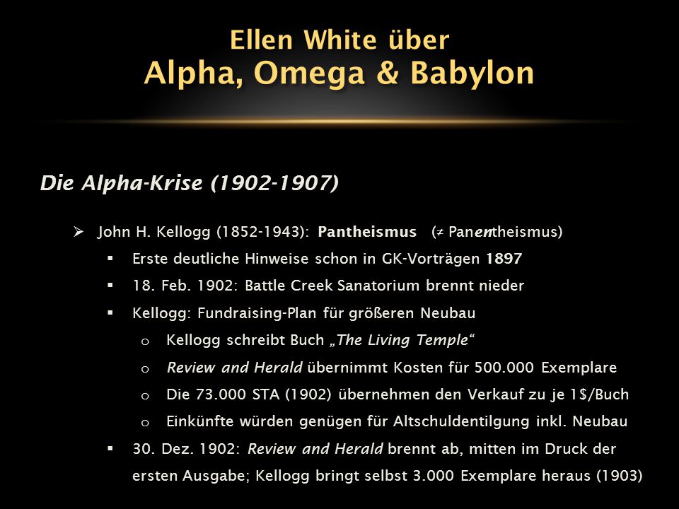 Alpha, Omega & Babylon Ellen White über Die Alpha-Krise ( )