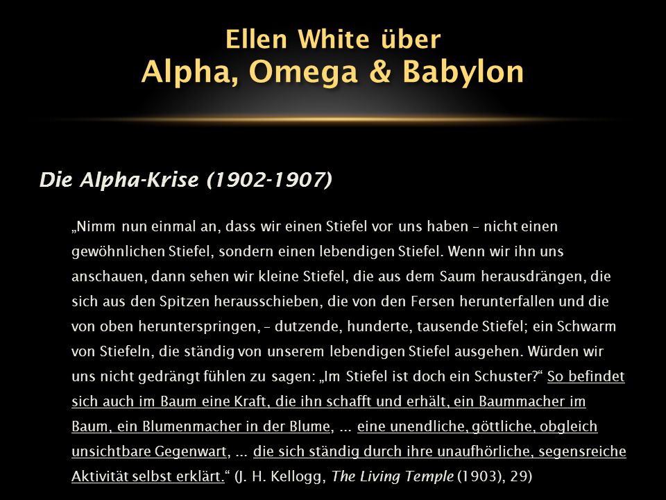 Alpha, Omega & Babylon Ellen White über Die Alpha-Krise ( )