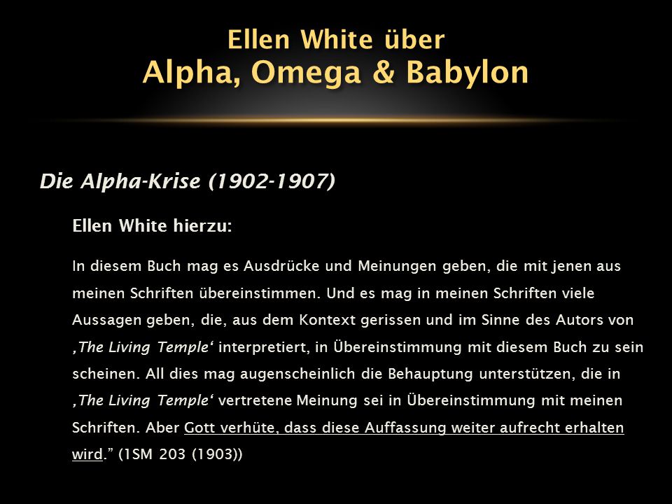 Alpha, Omega & Babylon Ellen White über Die Alpha-Krise ( )