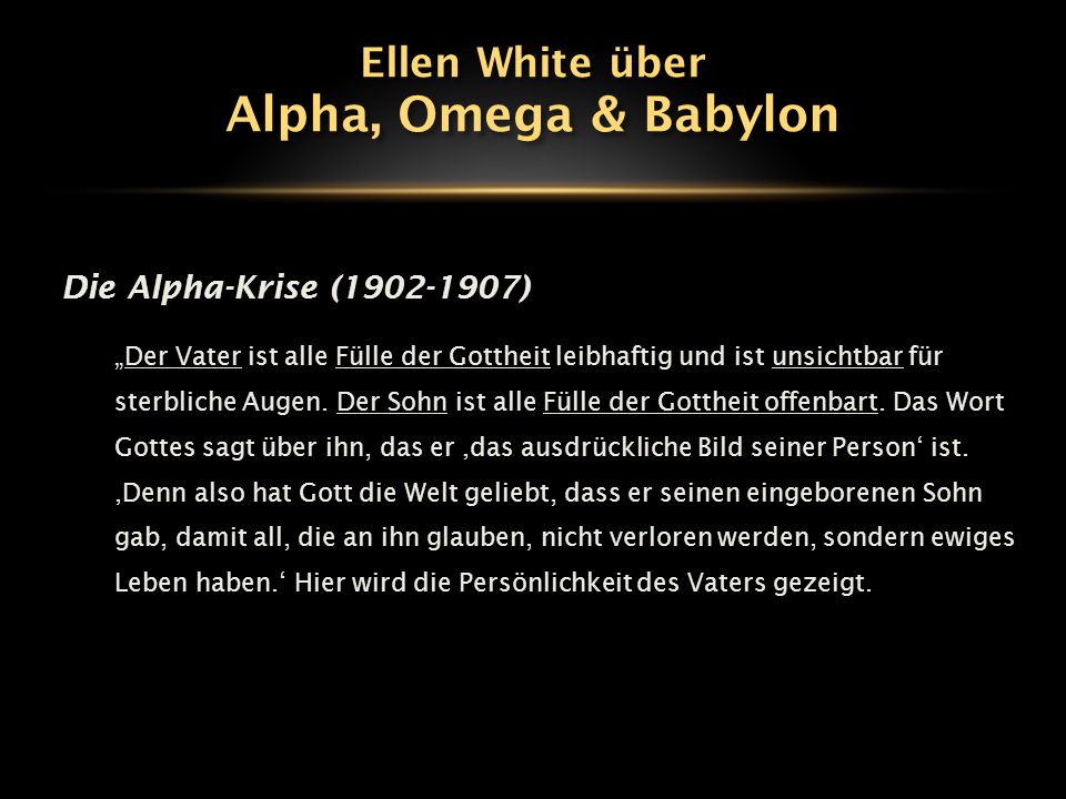 Alpha, Omega & Babylon Ellen White über Die Alpha-Krise ( )