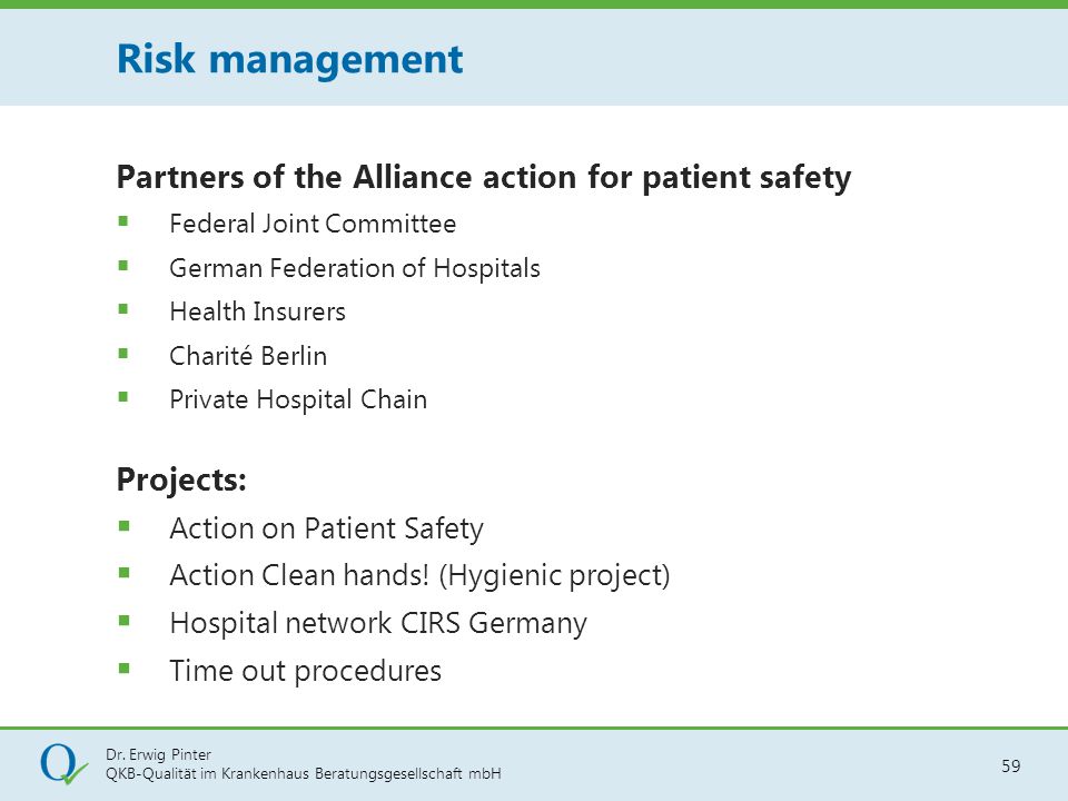 Risk management Partners of the Alliance action for patient safety
