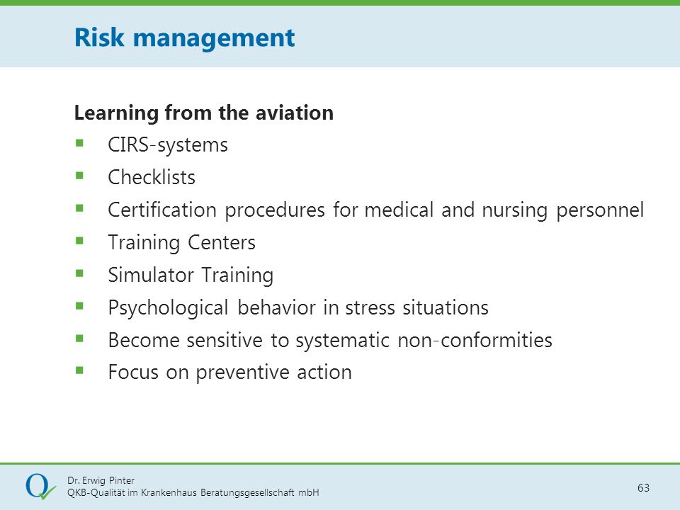Risk management Learning from the aviation CIRS-systems Checklists