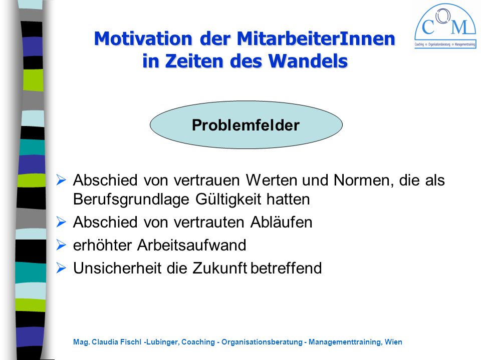 Motivation der MitarbeiterInnen in Zeiten des Wandels
