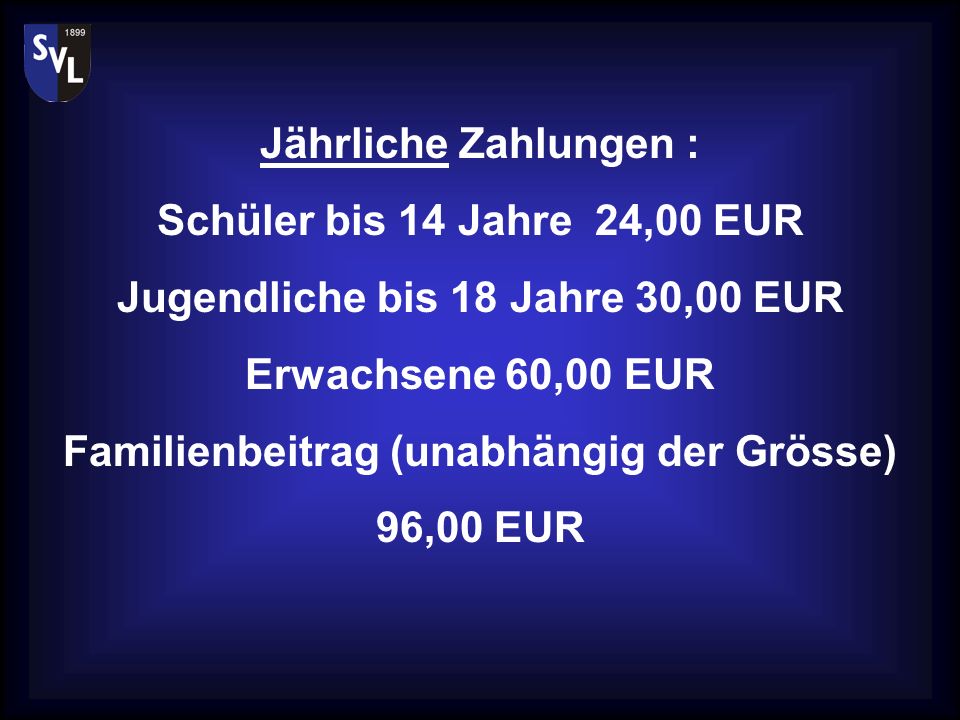 Jugendliche bis 18 Jahre 30,00 EUR Erwachsene 60,00 EUR
